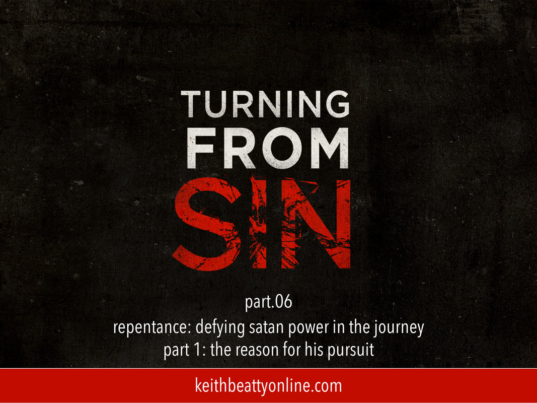 Repentance: Defying Satan Power in the Journey – Part 01: The Reason